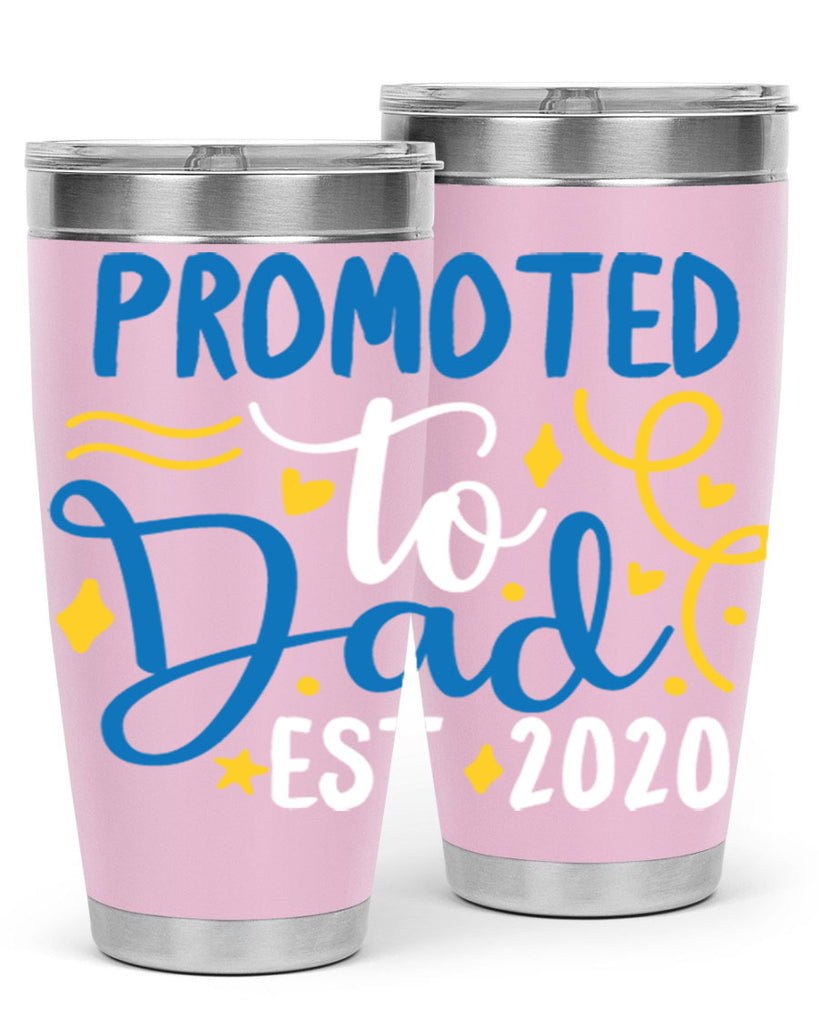 promoted to dad est 7#- fathers day- Tumbler