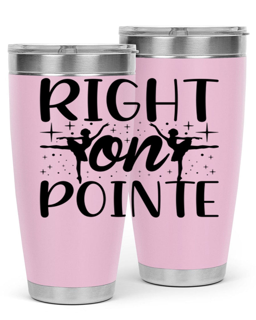 right on pointe78#- ballet- Tumbler
