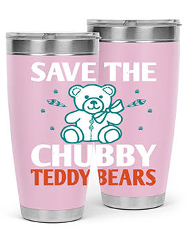 save the chubby teddy bears 28#- Bears- Tumbler