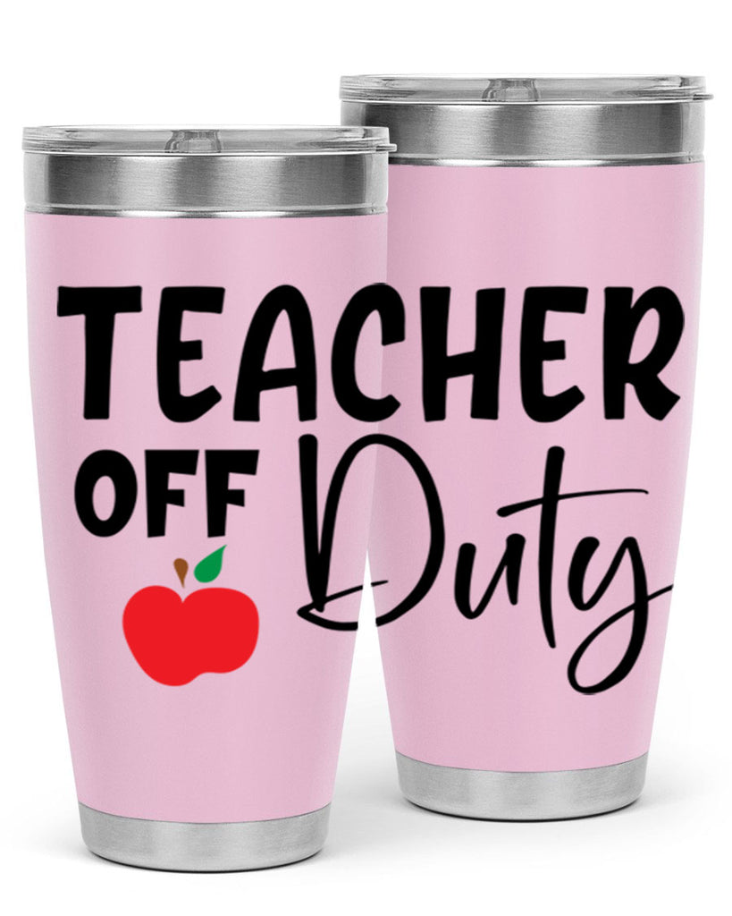 teacher off duty Style 140#- teacher- tumbler