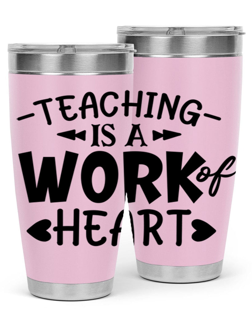 teaching it a work of heart Style 123#- teacher- tumbler