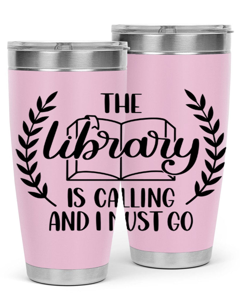 the library is calling and i must go 25#- reading- Tumbler