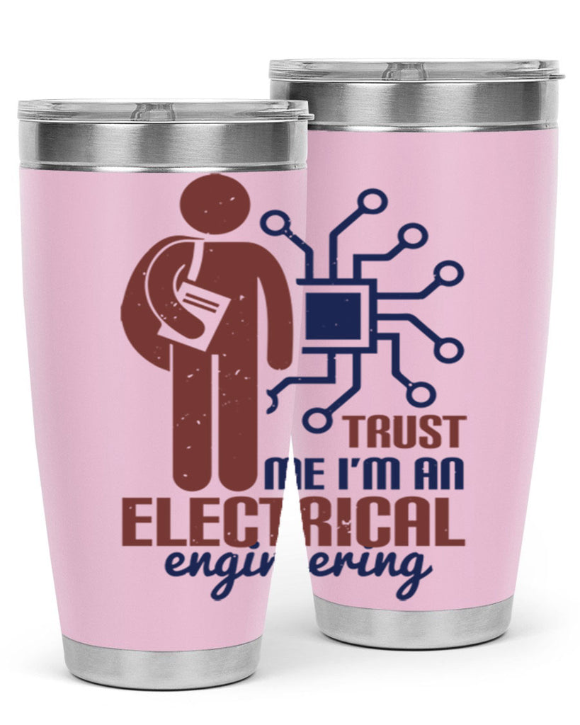 trust me Im an electrical engineering Style 34#- engineer- tumbler