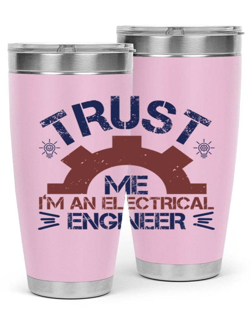 trust me im an electrical engineer Style 35#- engineer- tumbler
