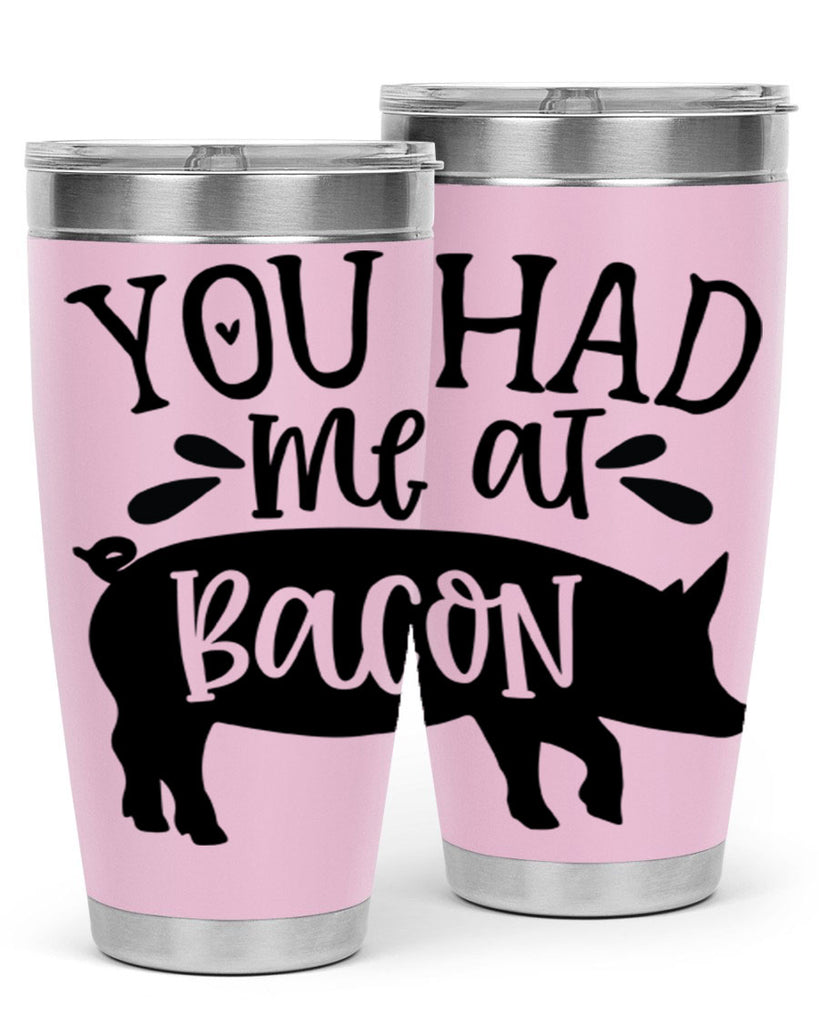 you had me at bacon 63#- kitchen- Tumbler