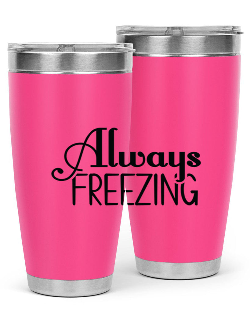 Always Freezing 7#- winter- Tumbler