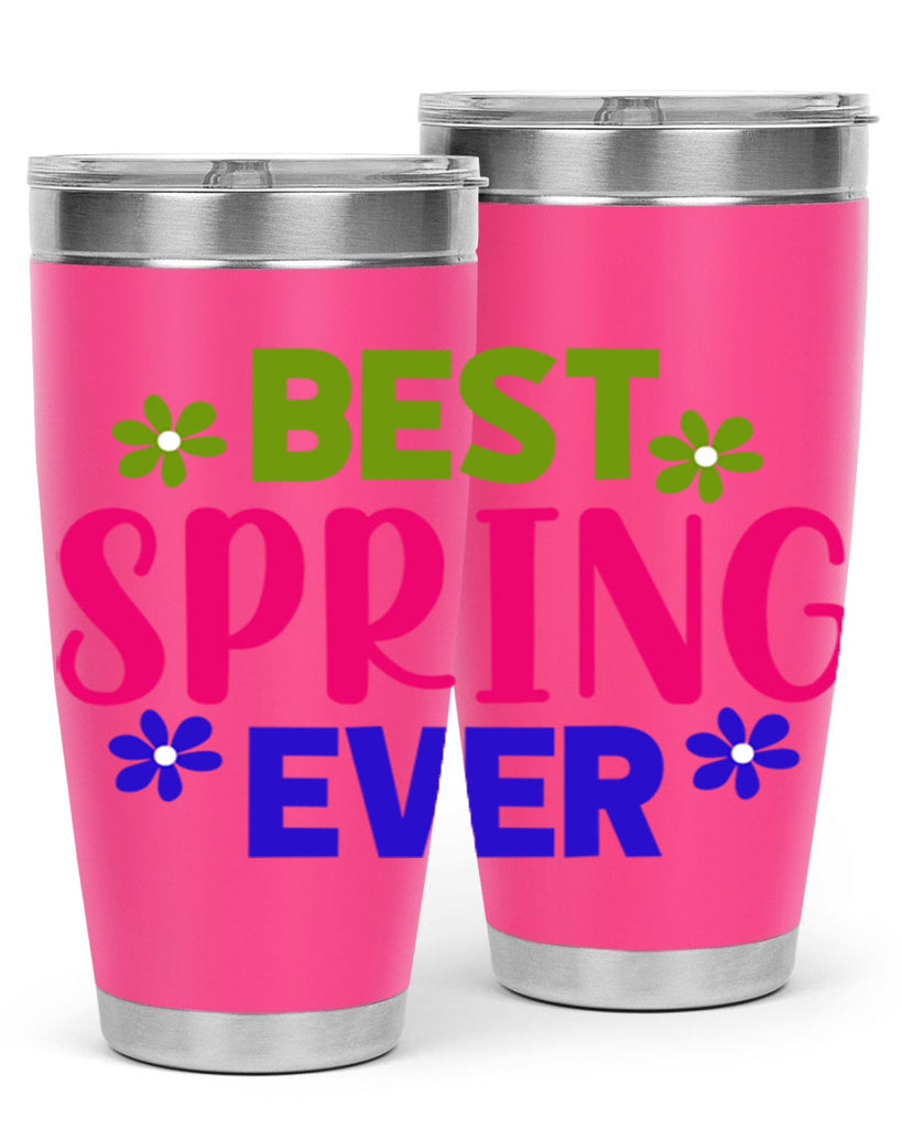 Best Spring Ever 34#- spring- Tumbler