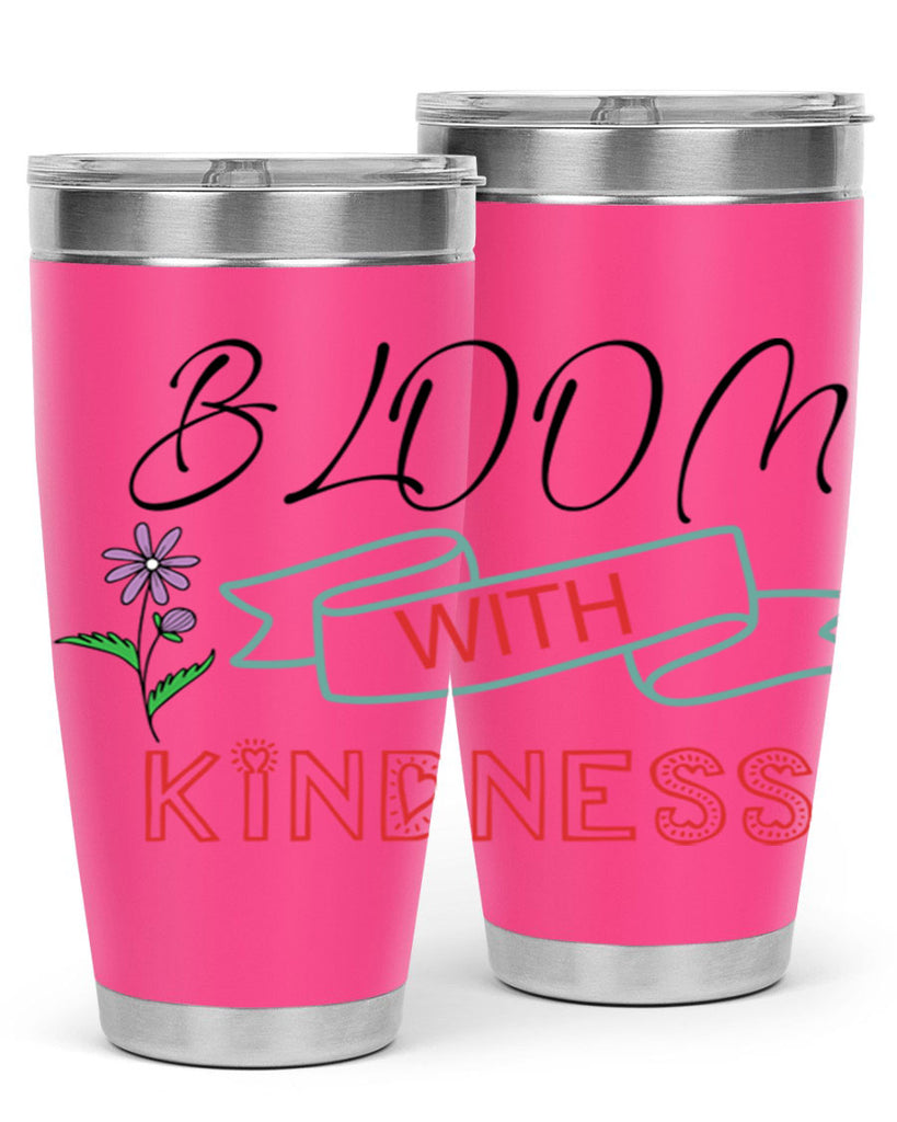 Bloom with kindness  91#- spring- Tumbler