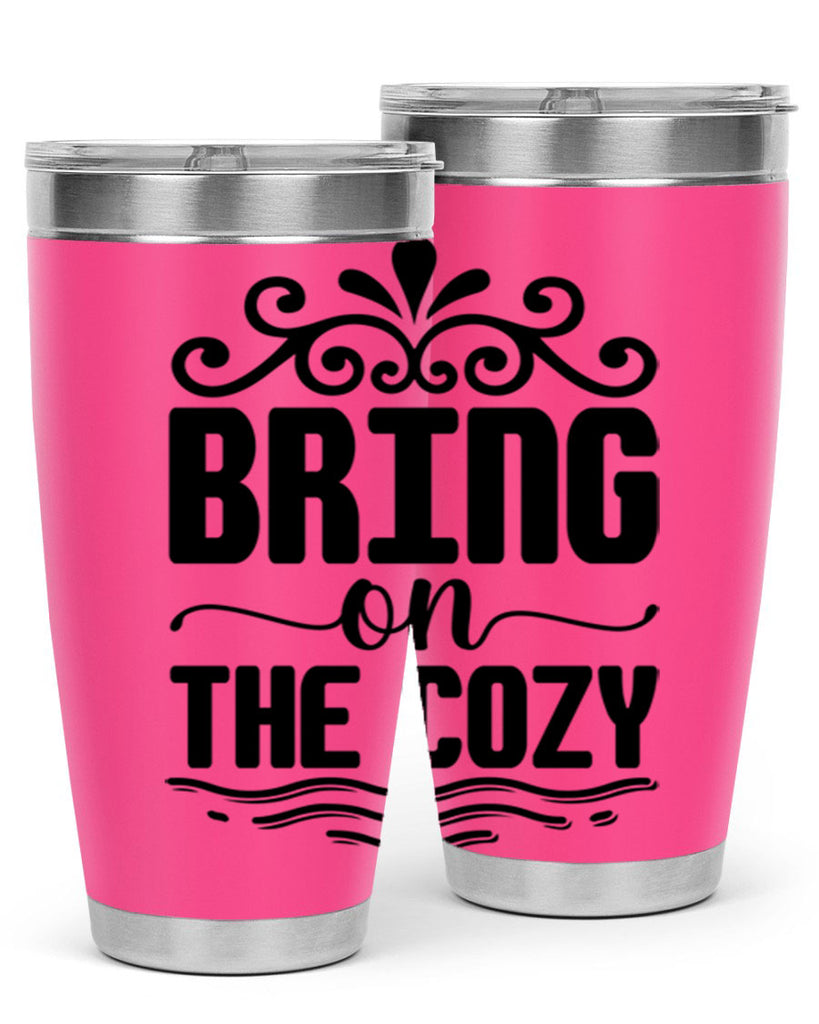 Bring on the Cozy 27#- winter- Tumbler