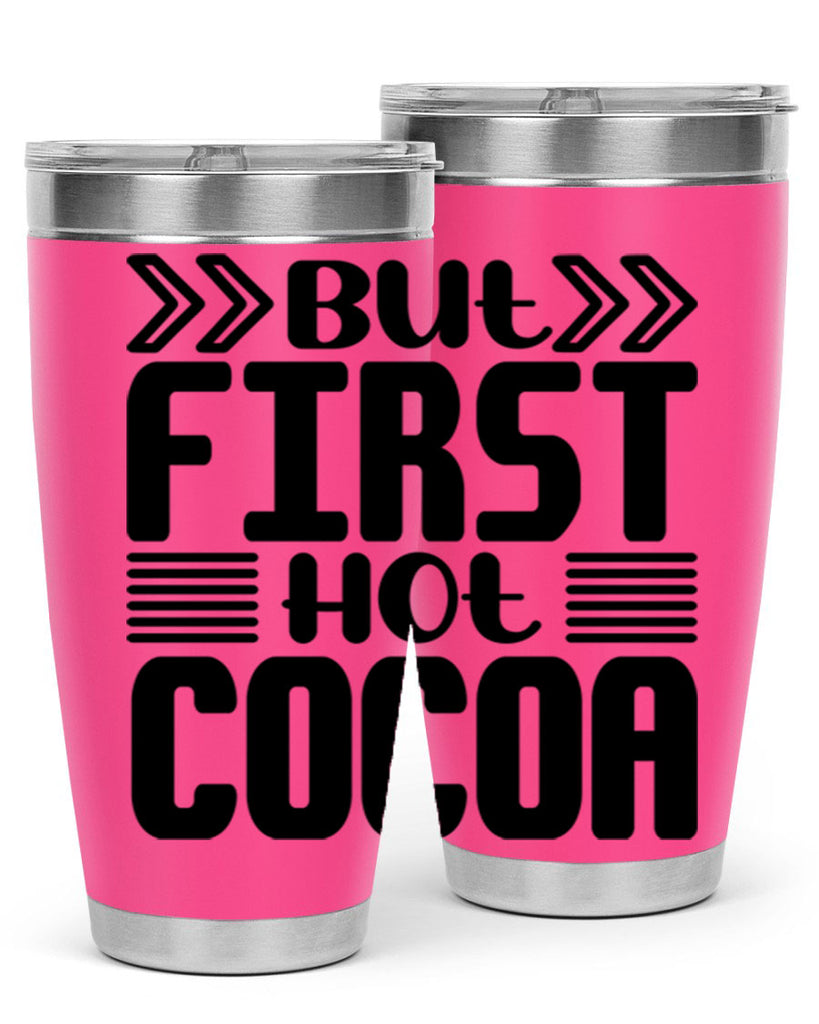 But First Hot Cocoa 37#- winter- Tumbler