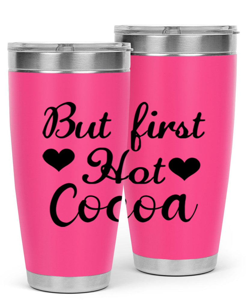 But first Hot Cocoa 38#- winter- Tumbler