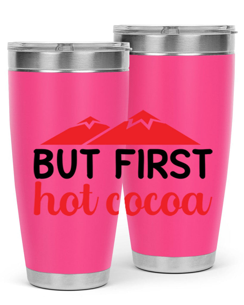 But first hot cocoa 28#- winter- Tumbler
