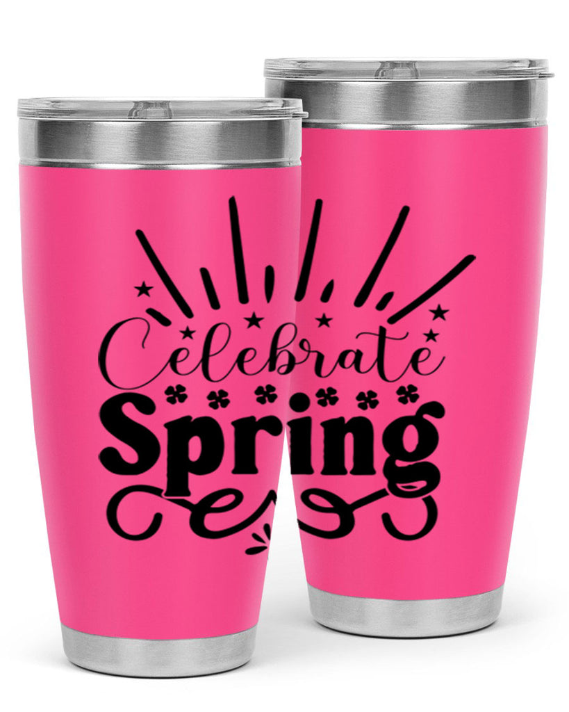 Celebrate Spring 99#- spring- Tumbler