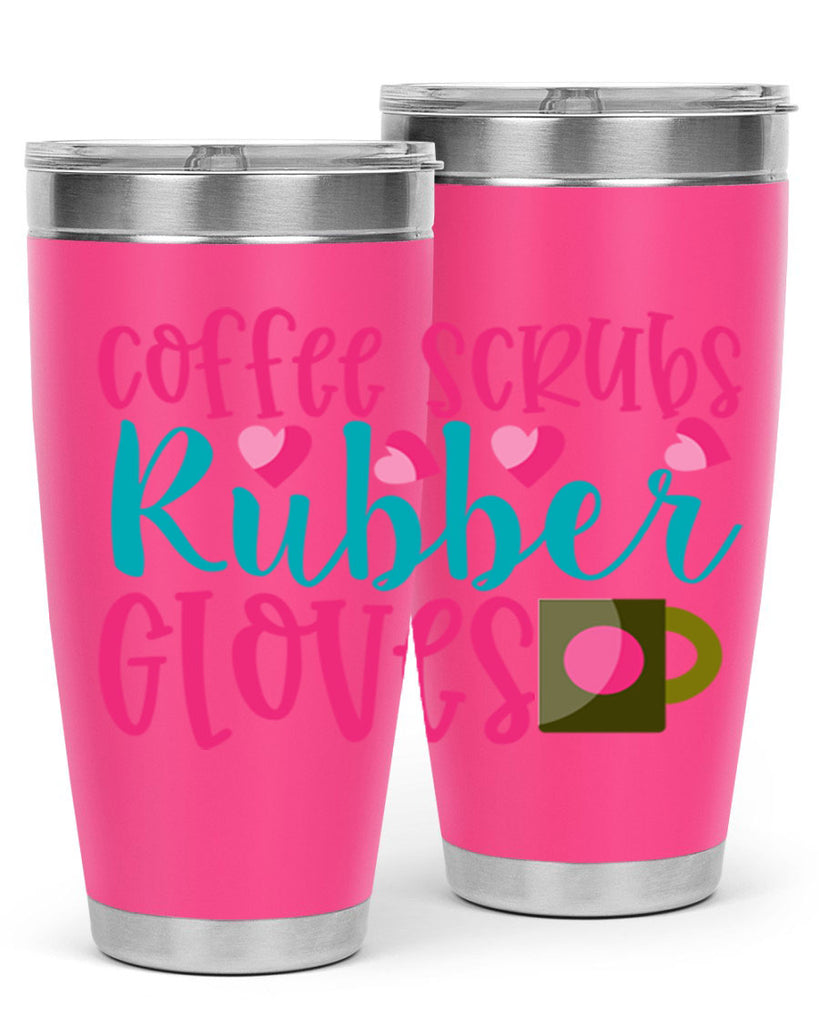 Coffee Scrubs Rubber Gloves Style 391#- nurse- tumbler