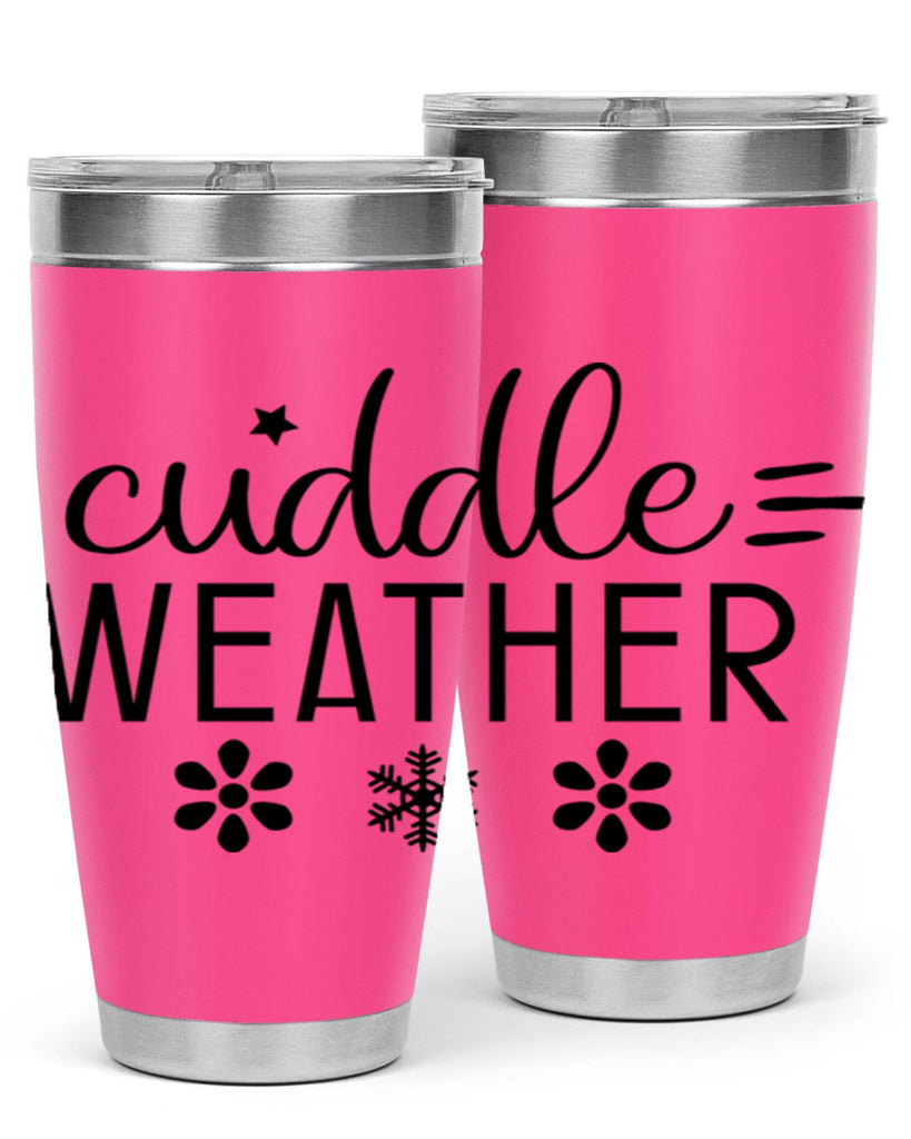 Cuddle Weather85#- winter- Tumbler