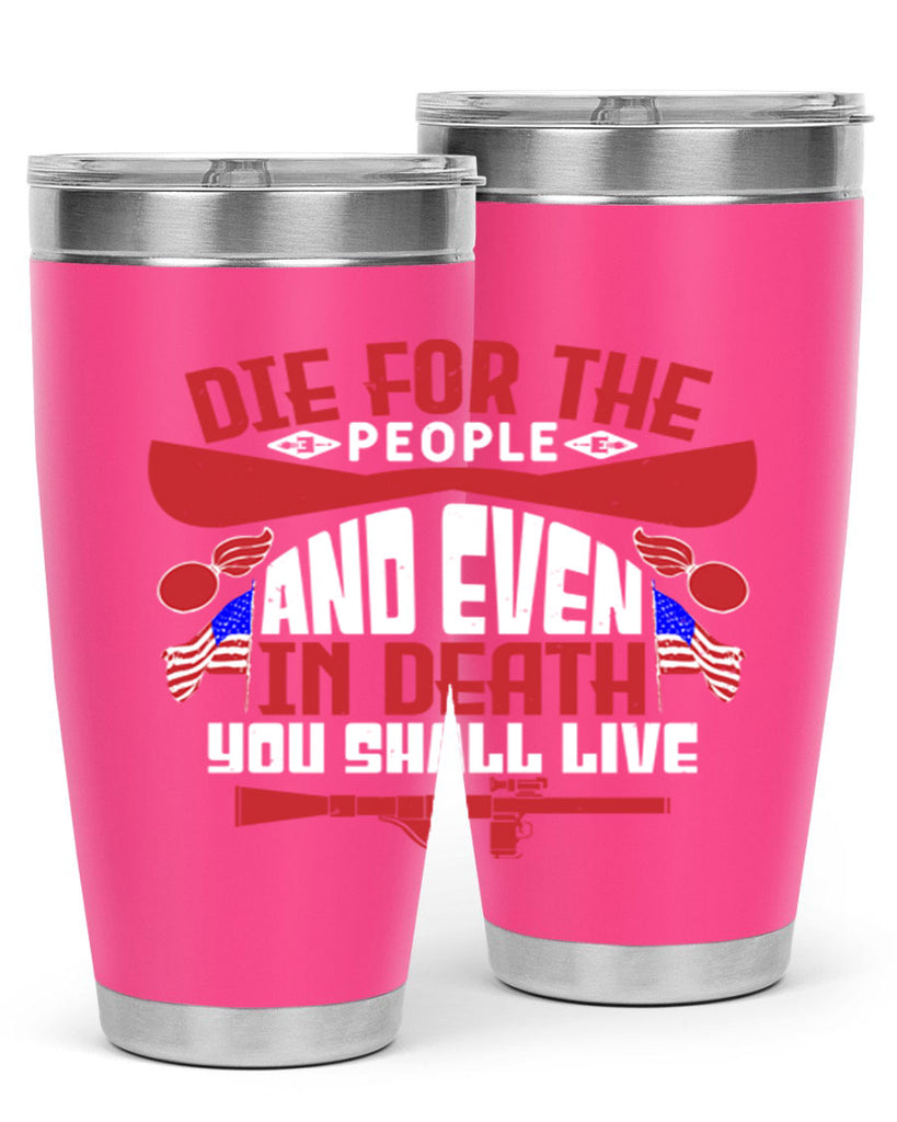Die for the people and live Style 41#- Fourt Of July- Tumbler