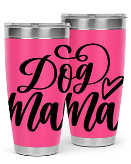 Dog Mama Style 29#- dog- Tumbler