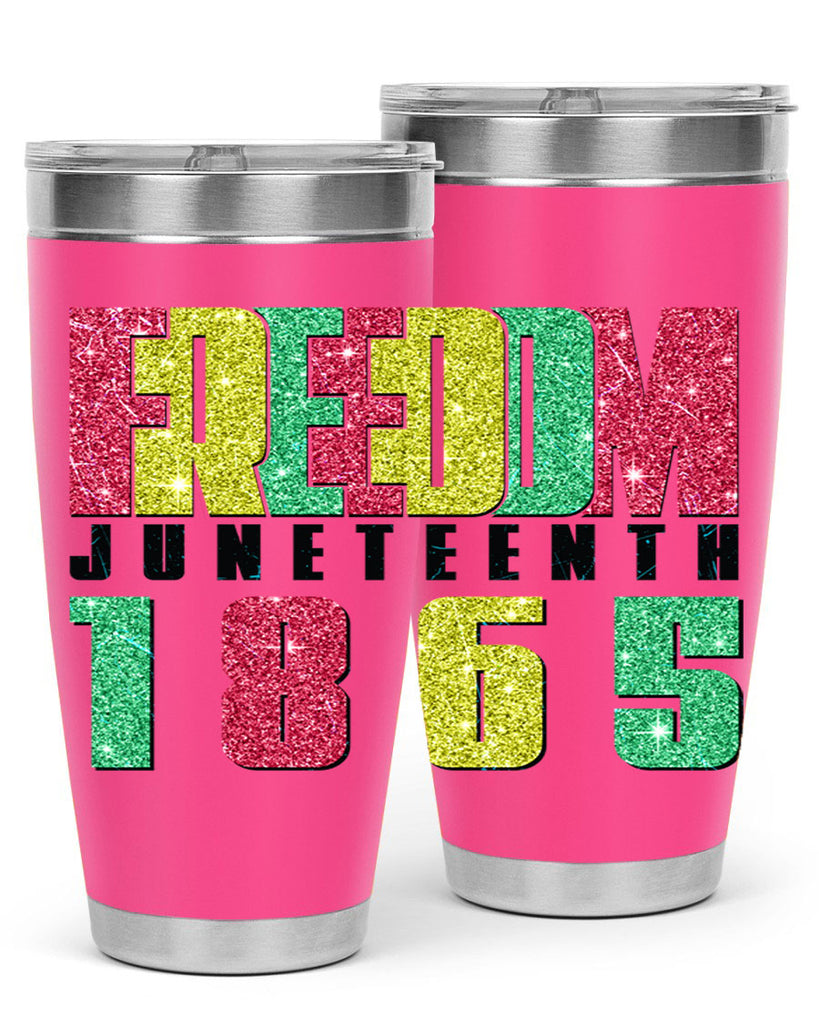 Freedom Juneteenth Since 1865 Design 16#- Juneteenth- tumbler