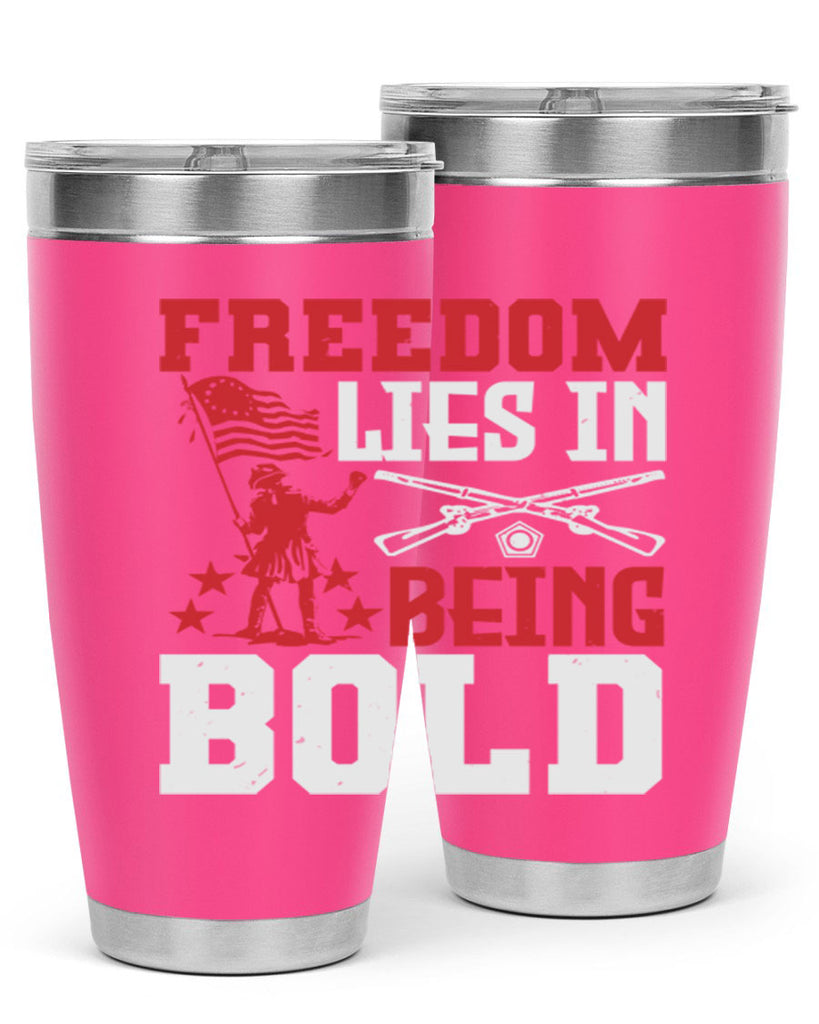 Freedom lies in being Style 11#- Fourt Of July- Tumbler