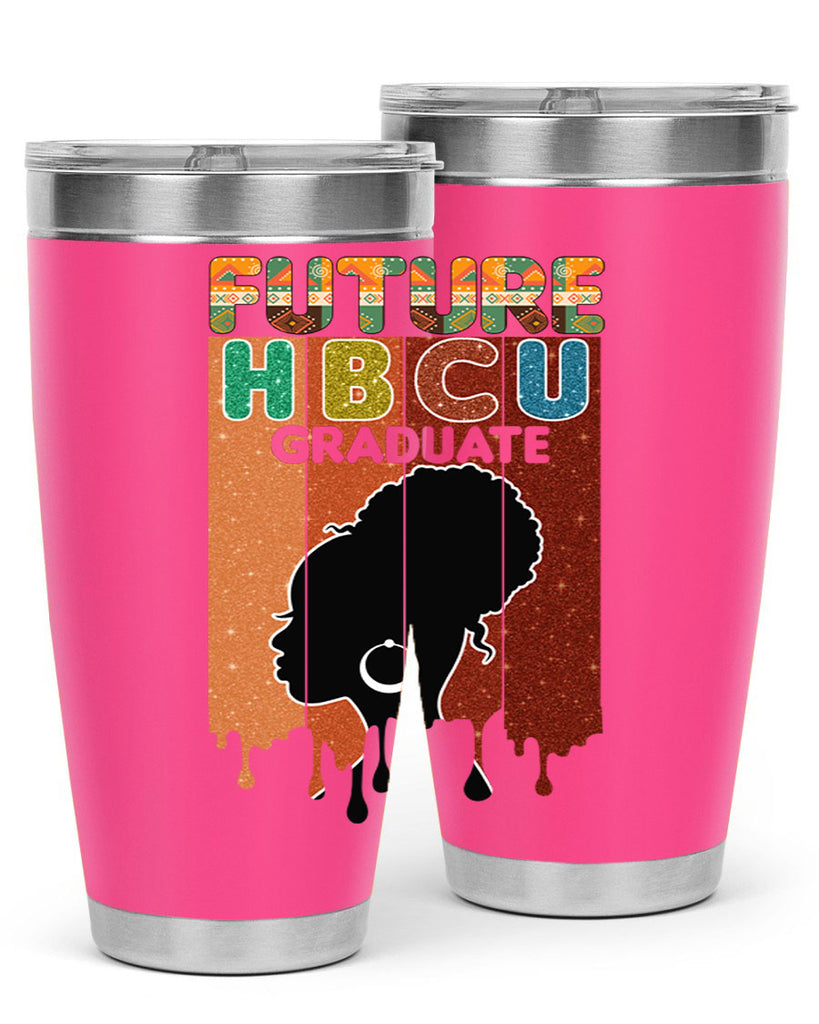 Future Hbcu Grad History Black Melanin 21#- Juneteenth- tumbler