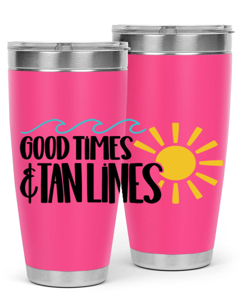 Good Times Tan Lines Style 43#- summer- Tumbler