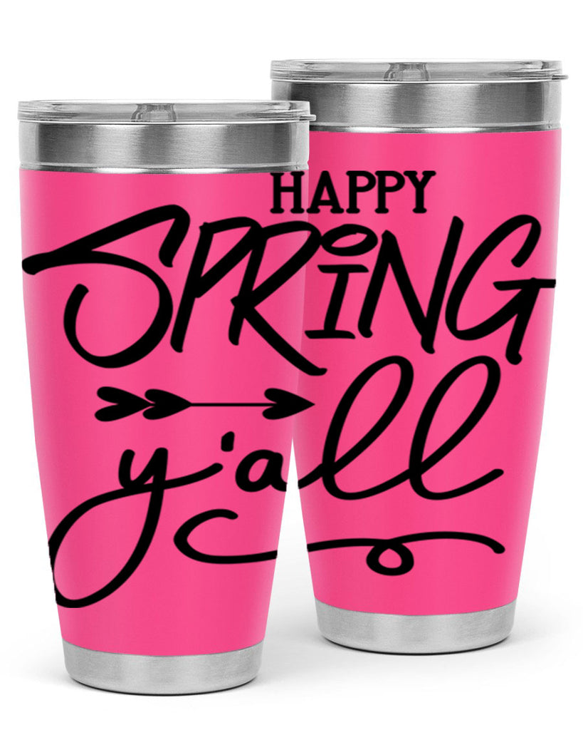 Happy Spring Y'all169#- spring- Tumbler