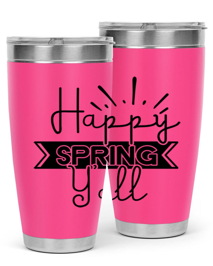 Happy Spring Yall173#- spring- Tumbler