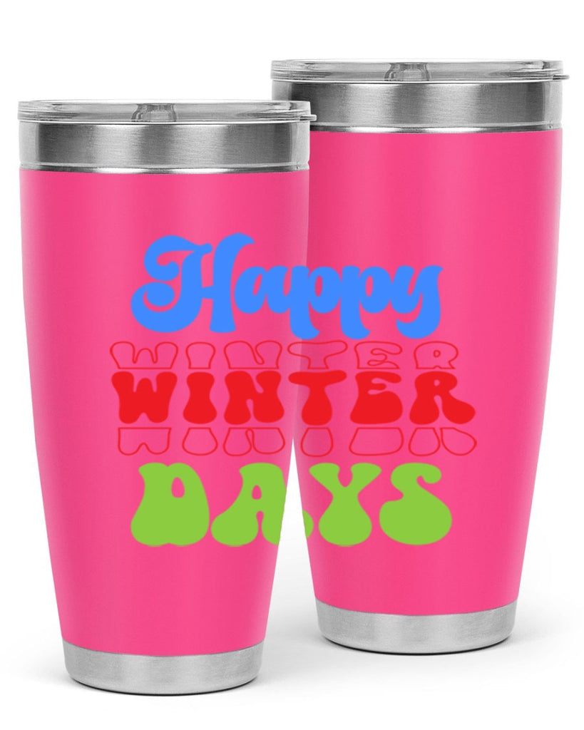 Happy winter days 130#- winter- Tumbler