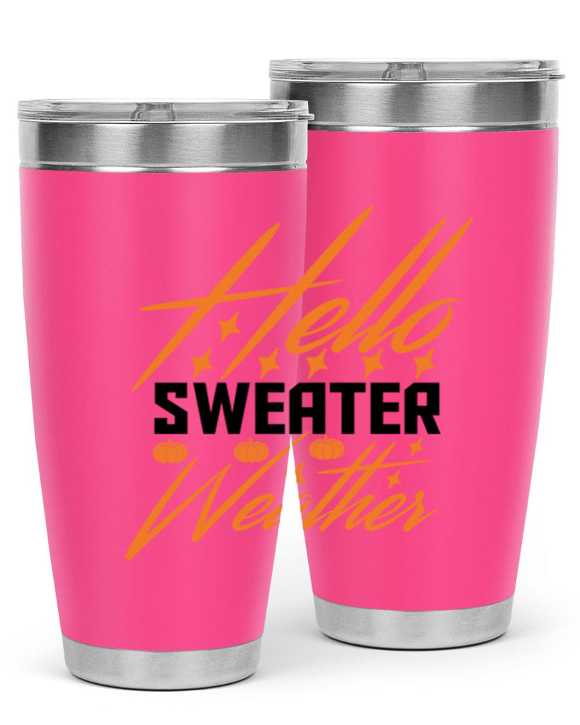 Hello Sweater Weather 295#- fall- Tumbler