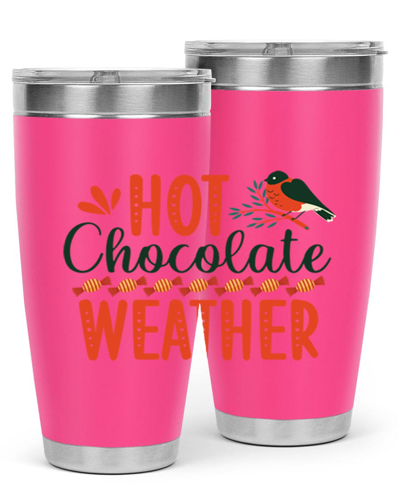 Hot Chocolate Weather 203#- winter- Tumbler