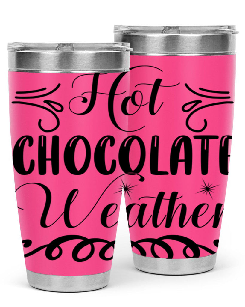 Hot Chocolate Weather 214#- winter- Tumbler