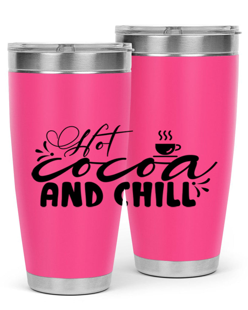 Hot Cocoa And Chill 207#- winter- Tumbler