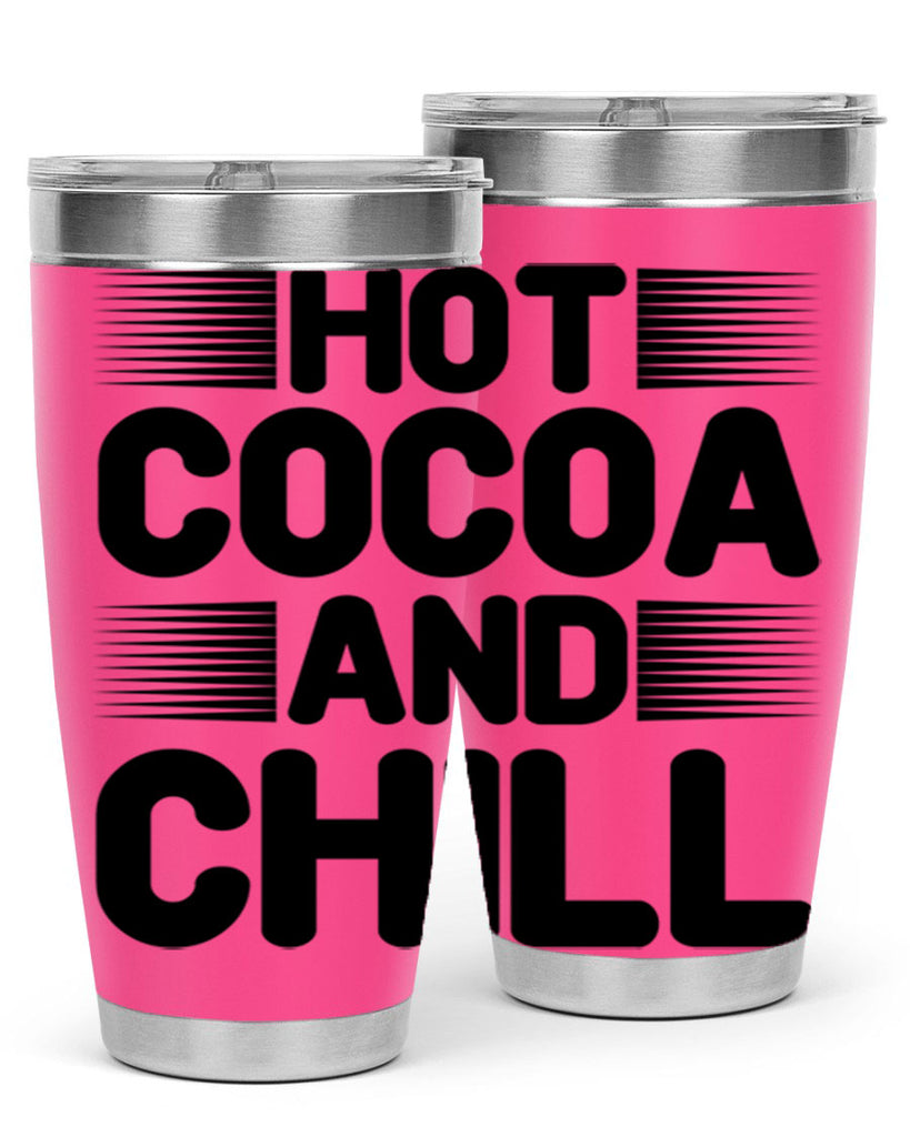 Hot Cocoa and Chill 216#- winter- Tumbler