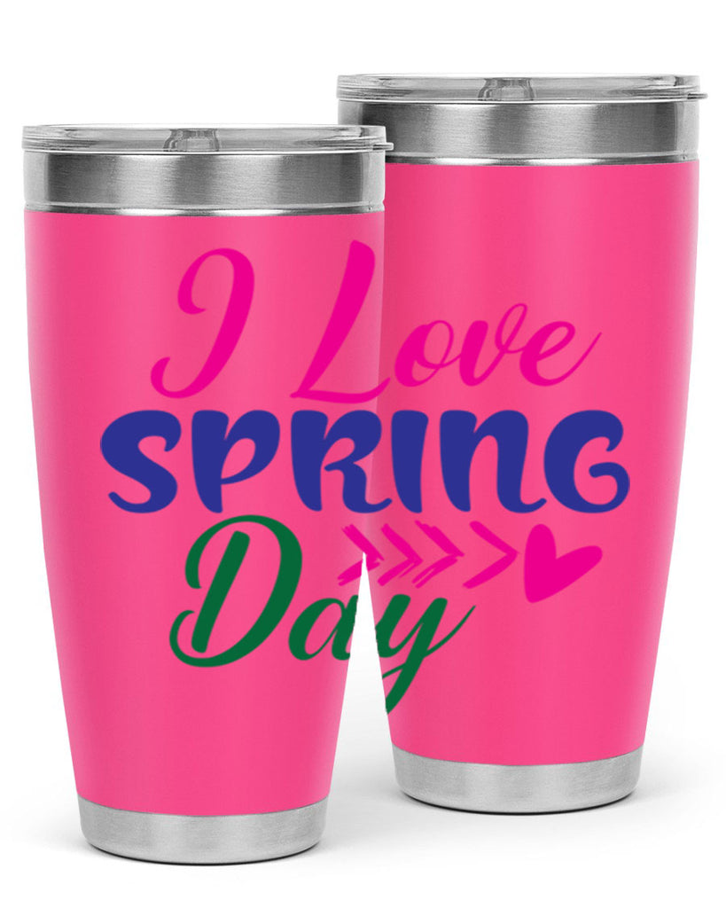 I Love Spring Day 264#- spring- Tumbler