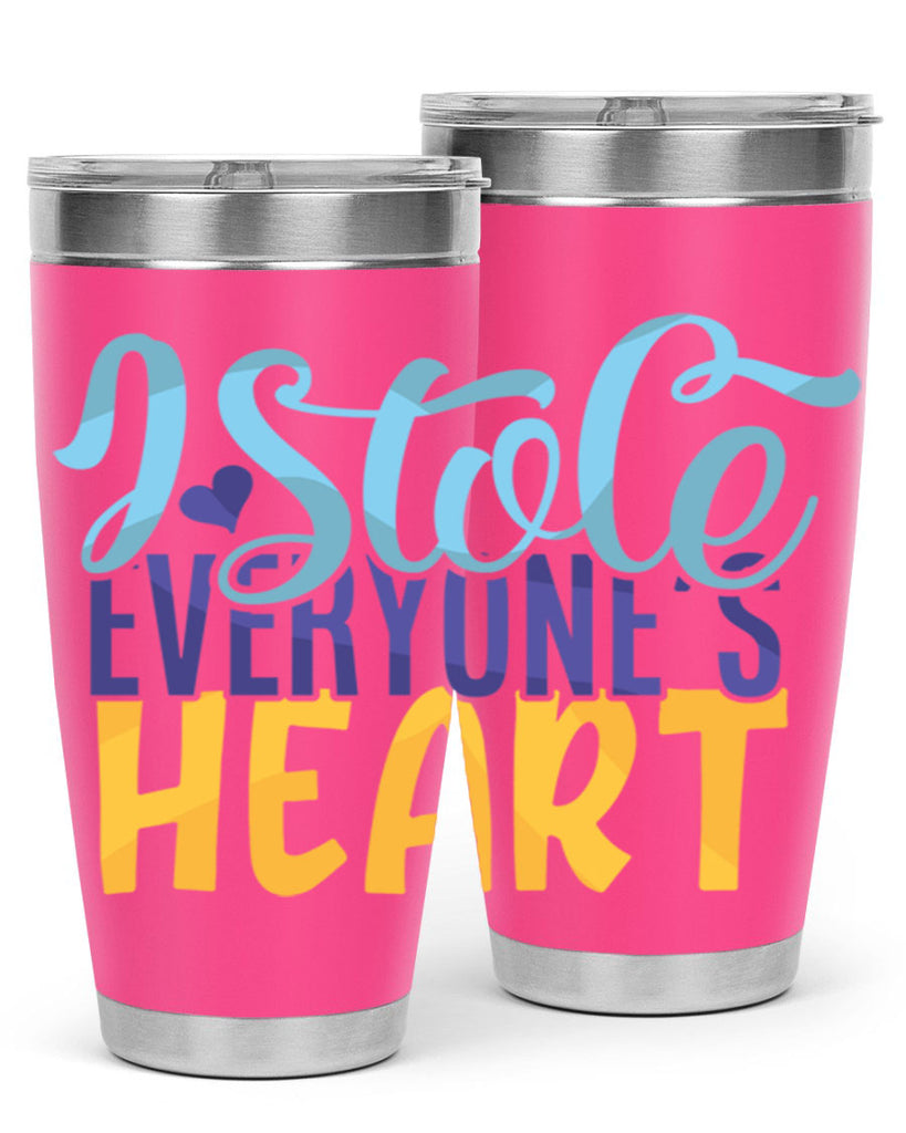 I Stole Everyones Heart Style 247#- baby- tumbler