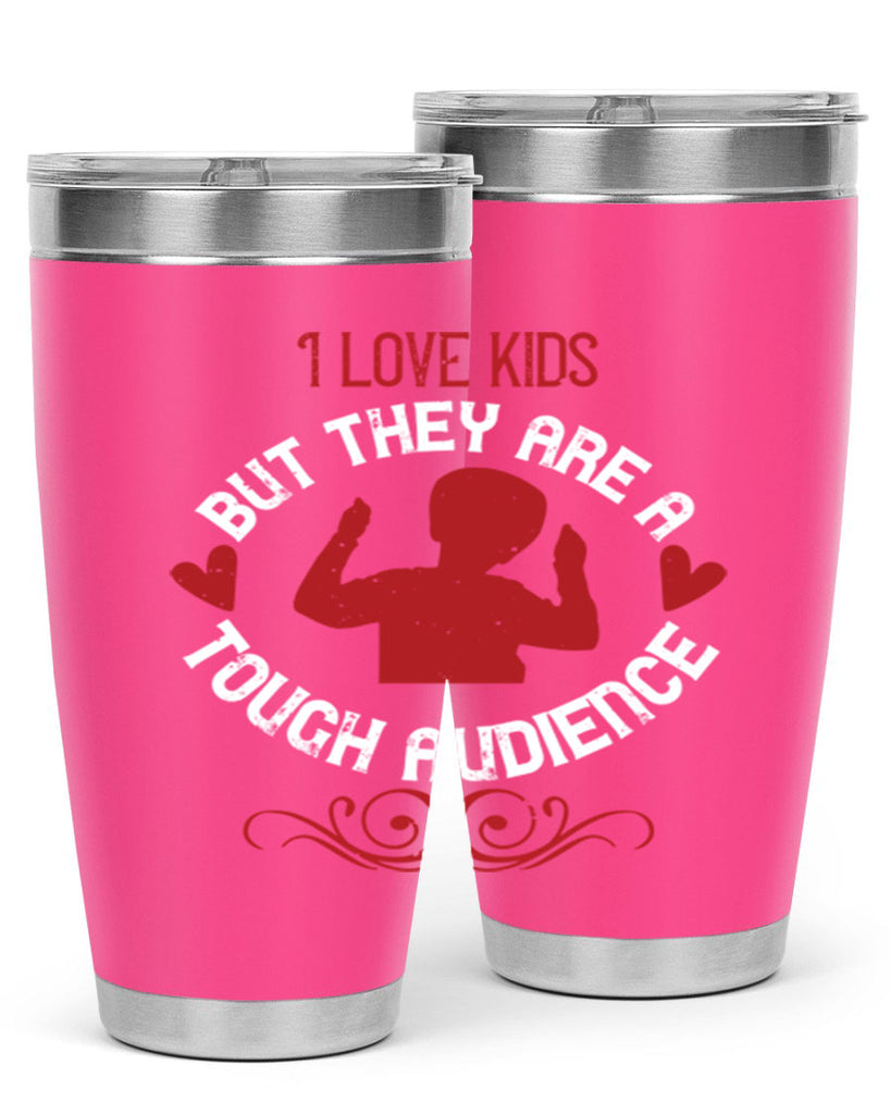 I love kids but they are a tough audience Style 36#- baby- Tumbler