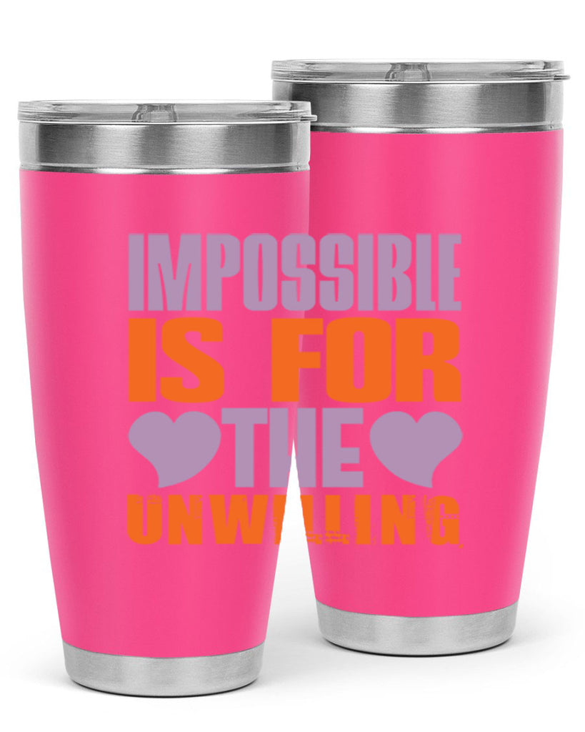 Impossible is for the unwilling Style 26#- cleaner- tumbler