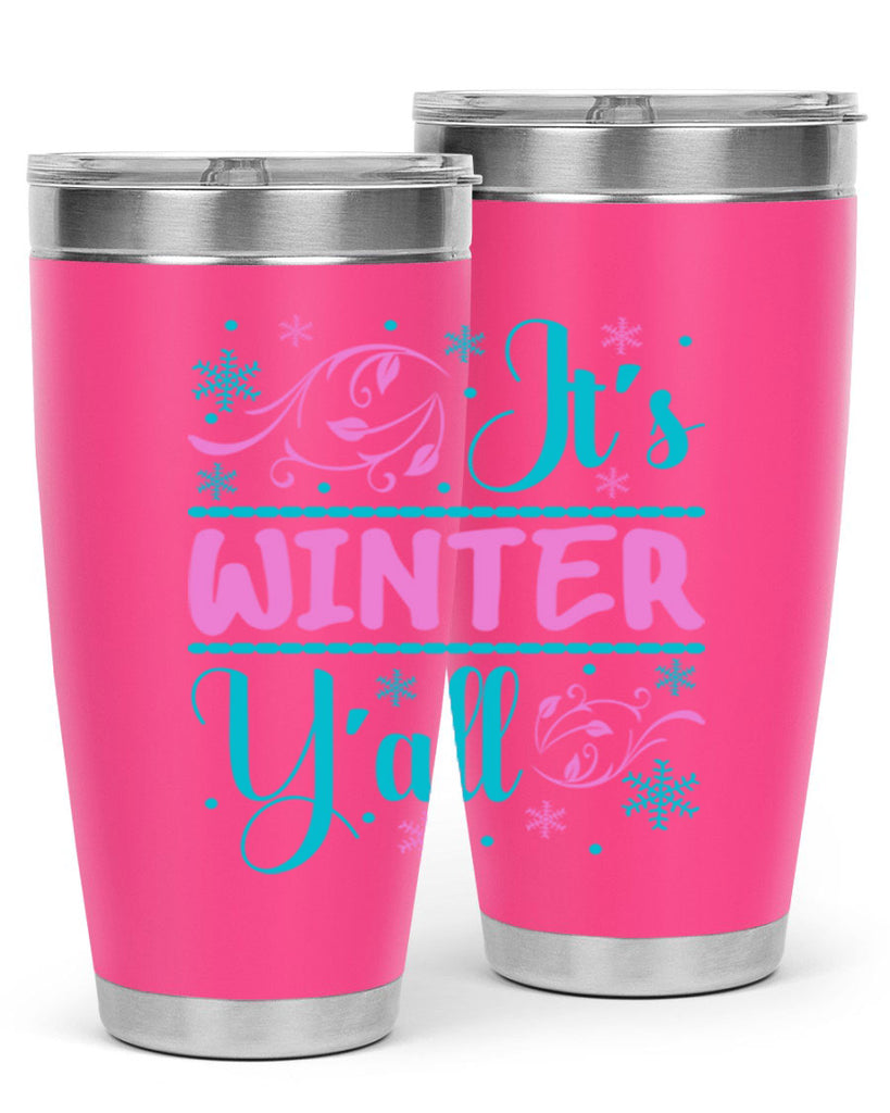 Its Winter Yall 276#- winter- Tumbler