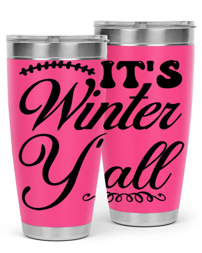Its winter yall 275#- winter- Tumbler