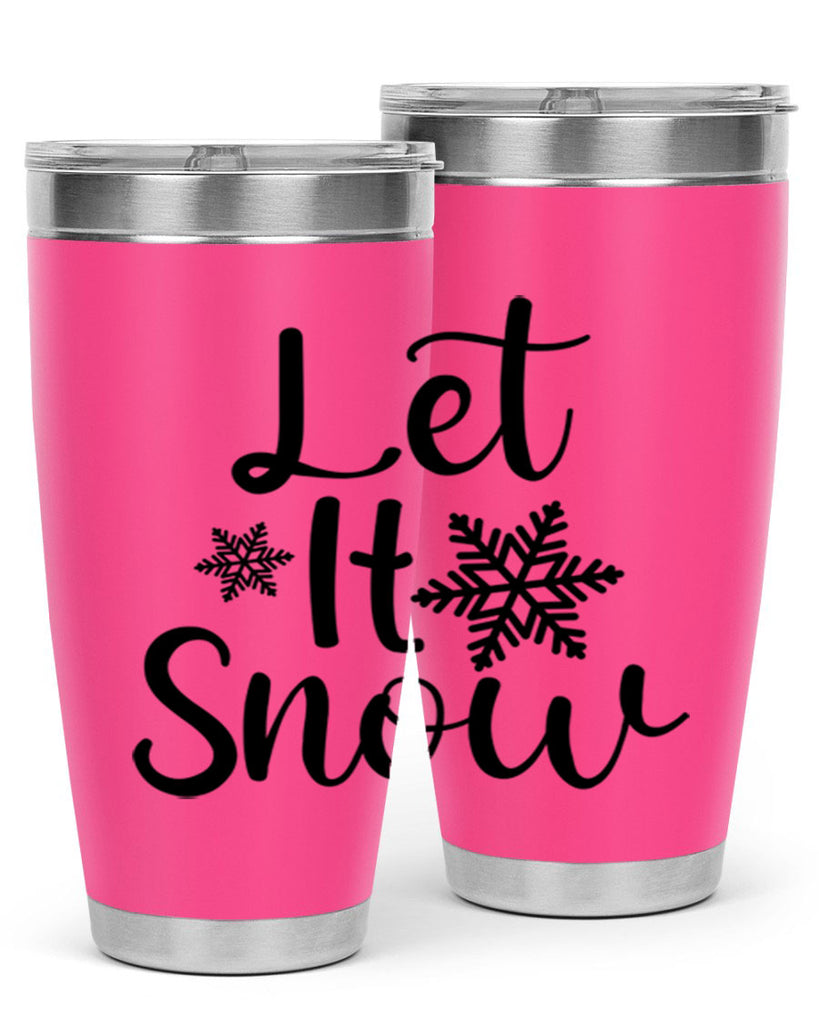 Let It Snow 294#- winter- Tumbler