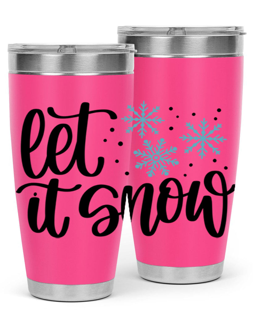 Let It Snow 343#- winter- Tumbler