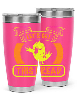 Lets Get This Bread Style 30#- duck- Tumbler