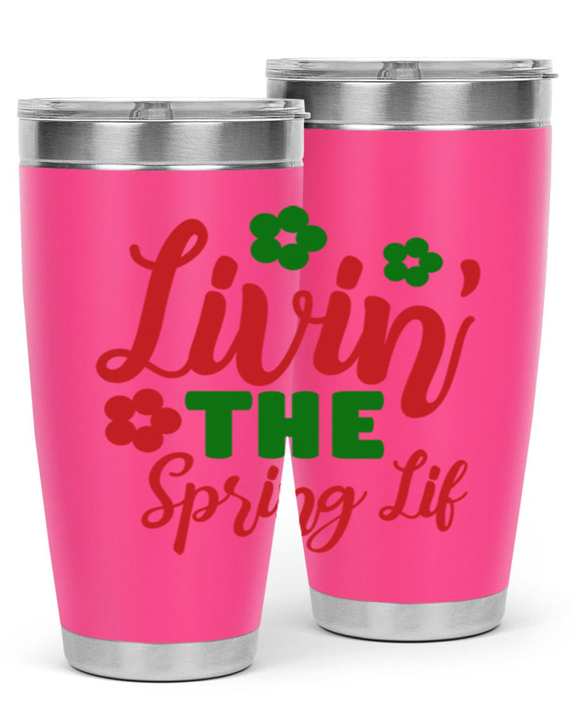 Livin the Spring Lif 317#- spring- Tumbler