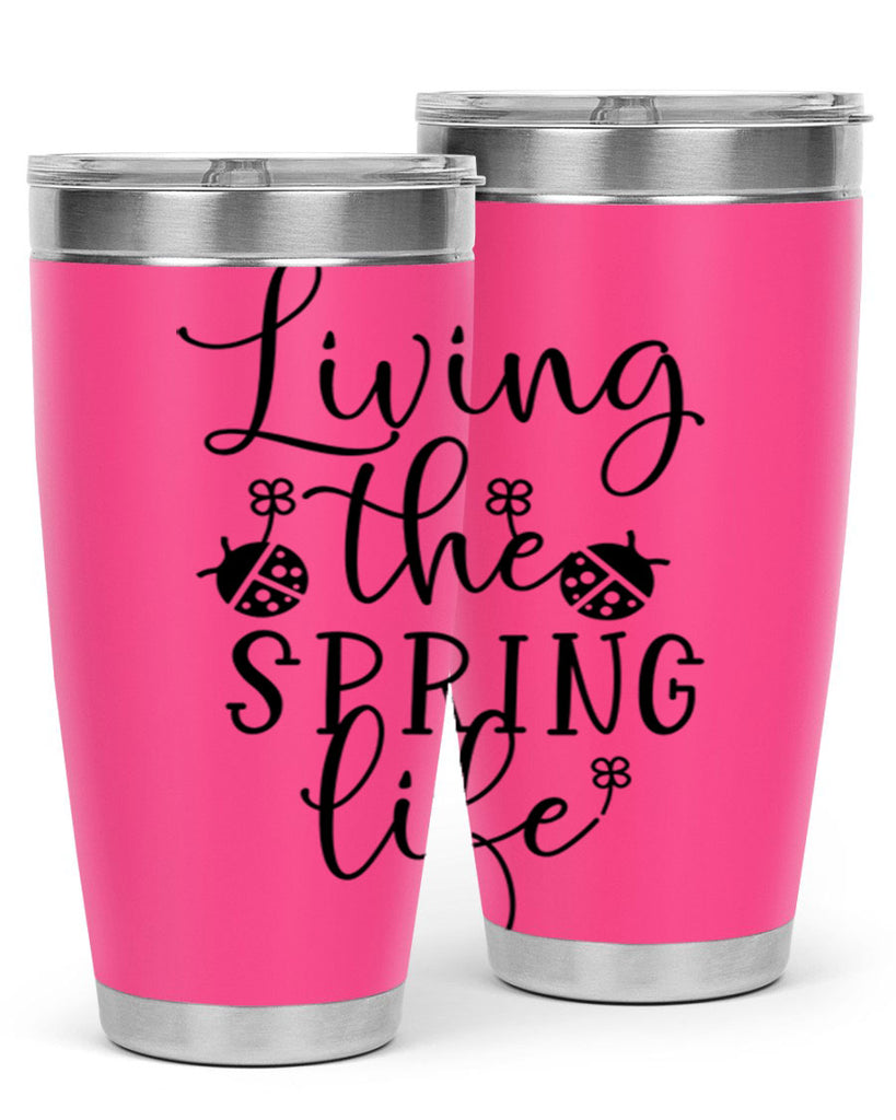 Living the spring life design 324#- spring- Tumbler