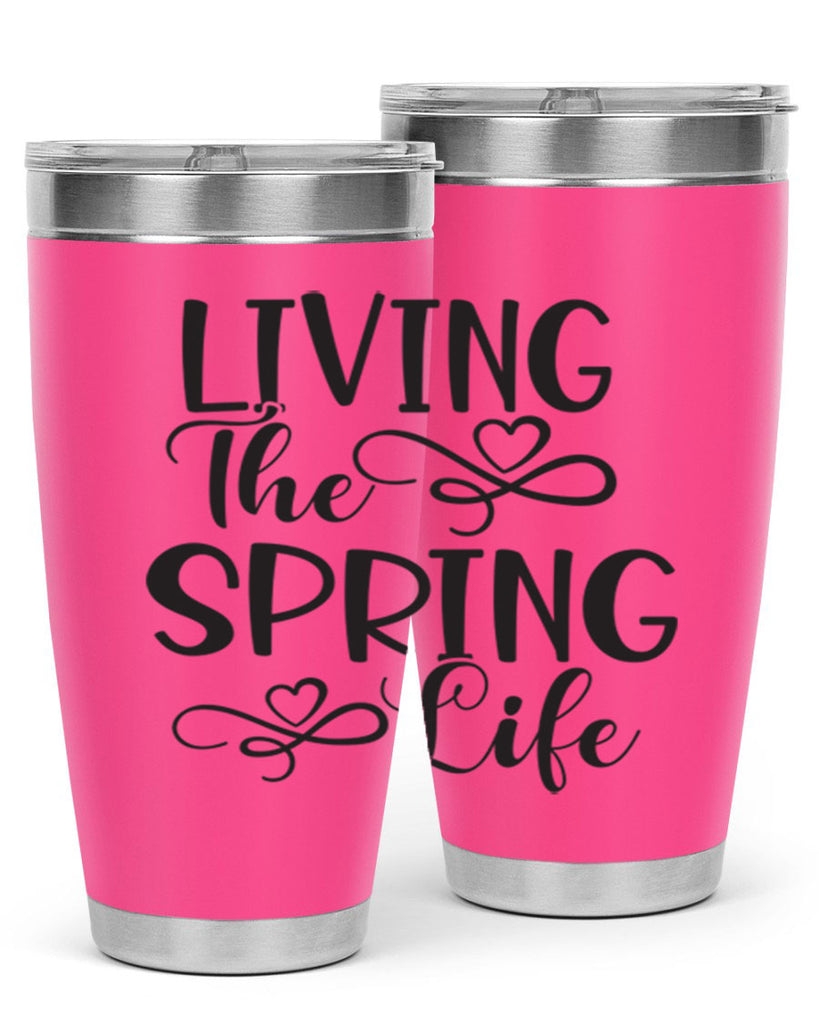 Living the spring life323#- spring- Tumbler