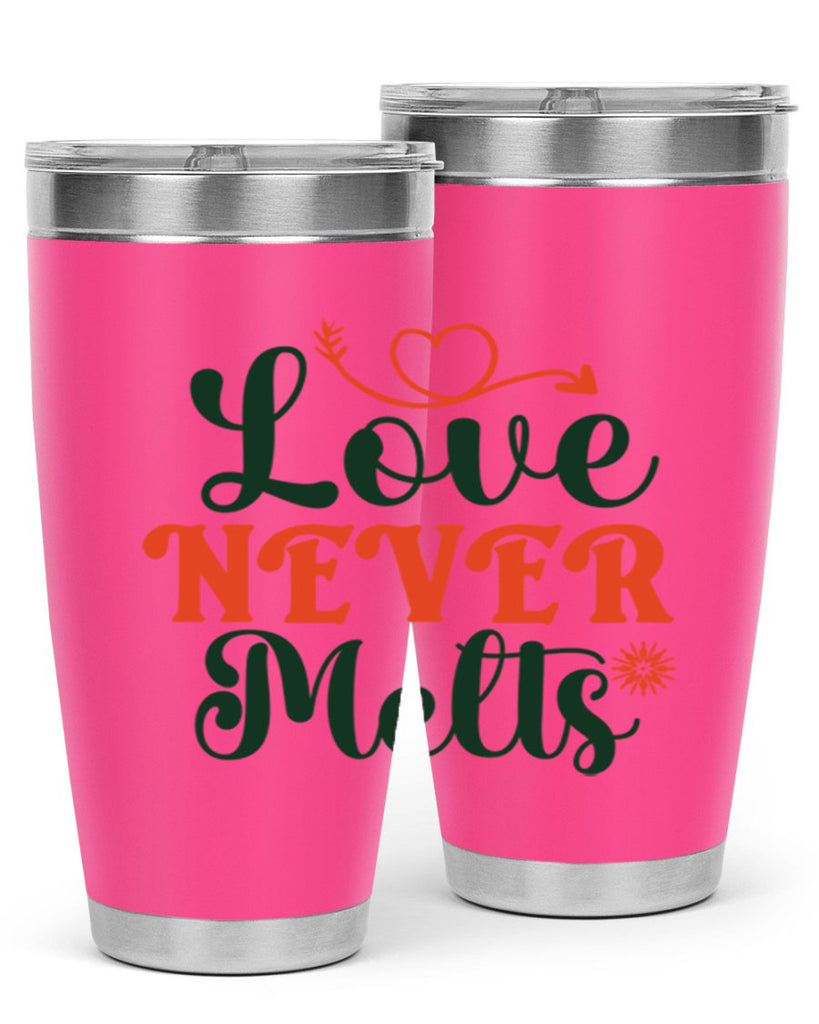 Love Never Melts 312#- winter- Tumbler
