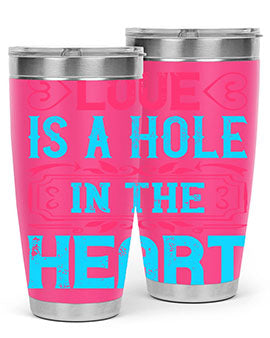 Love is a hole in the heart Style 31#- dog- Tumbler
