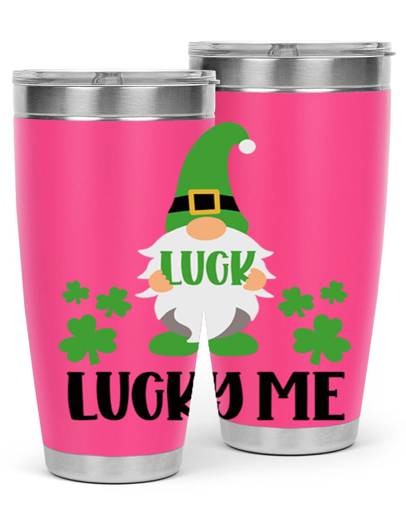 Luck Lucky Me Style 61#- St Patricks Day- Tumbler