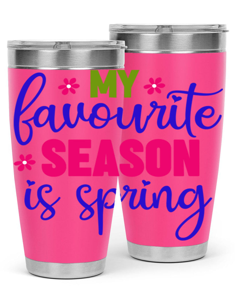 My Favourite Season is Spring 346#- spring- Tumbler