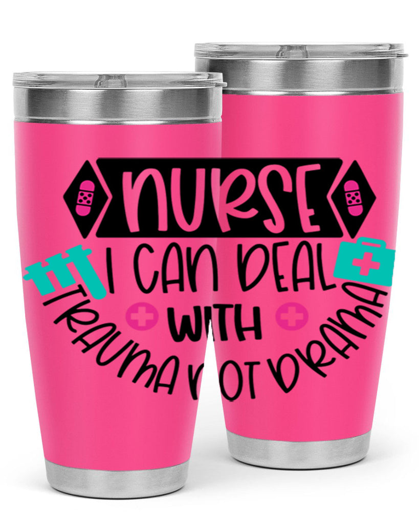 Nurse I Can Deal With Trauma Not Drama Style Style 115#- nurse- tumbler